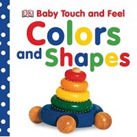 Baby Touch & Feel Colours and Shapes